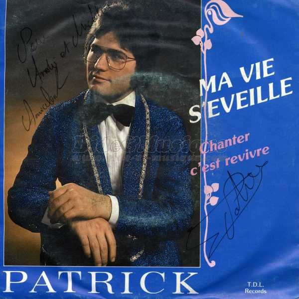 Patrick - Ma vie s'�veille