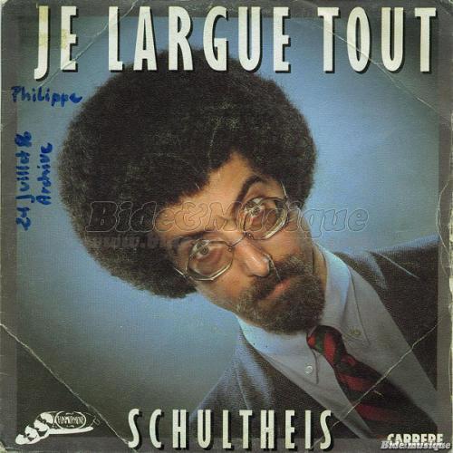 Jean Schultheis - Je largue tout