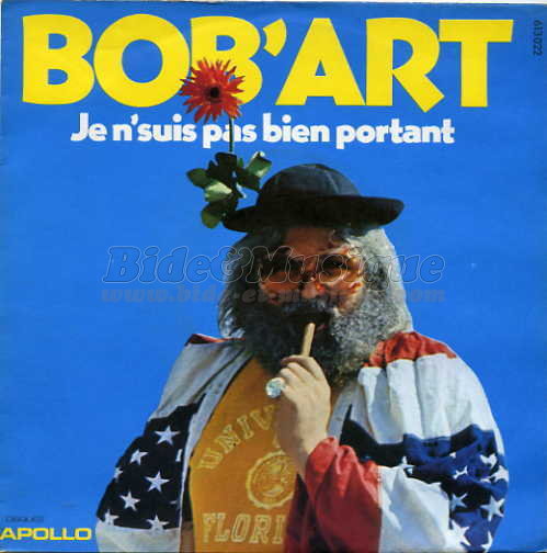 Bob'art - Je n'suis pas bien portant