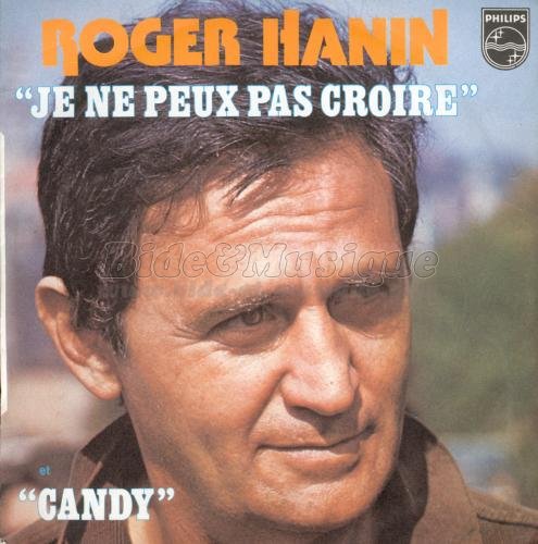 Roger Hanin - Je ne peux pas croire