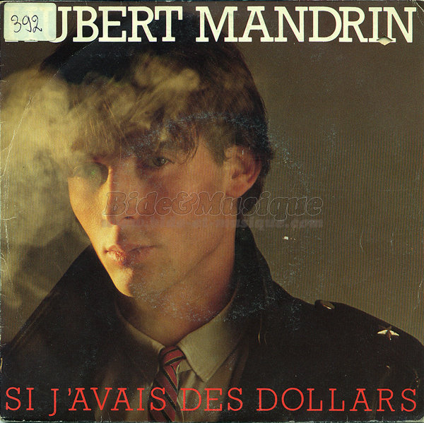 Hubert Mandrin - Si j%27avais des dollars