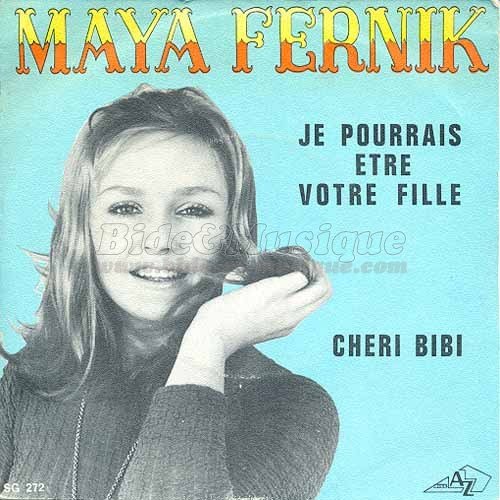 Maya Fernik - Je pourrais %EAtre votre fille