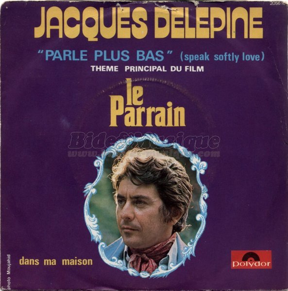 Jacques Del�pine - Parle plus bas (Speak Softly Love)