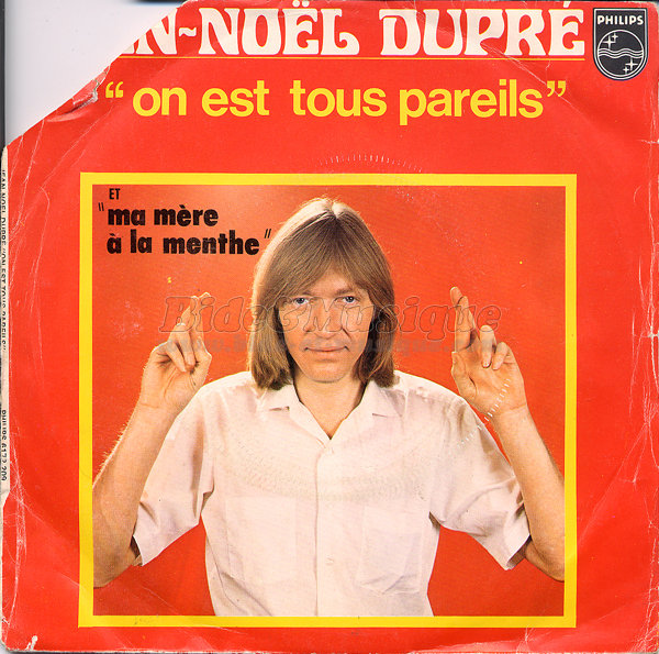 Jean-No�l Dupr� - On est tous pareils