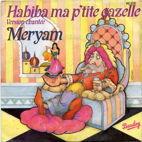 Meryam - Habiba, ma p'tite gazelle