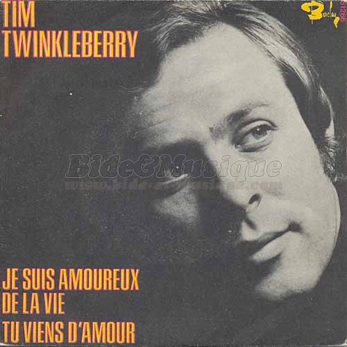 Tim Twinkleberry - Je suis amoureux de la vie