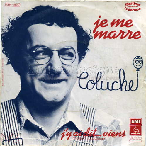 Coluche - J'y ai dit…viens (chanson canadienne)