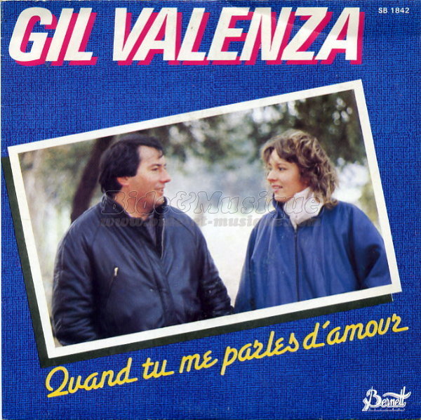 Gil Valenza - Quand tu me parles d'amour