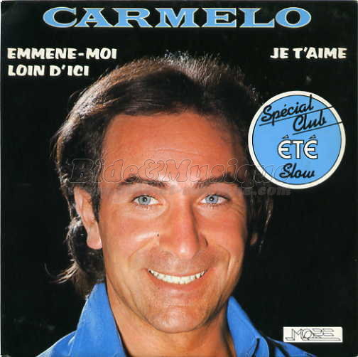 Carmelo - Emmne-moi loin d'ici