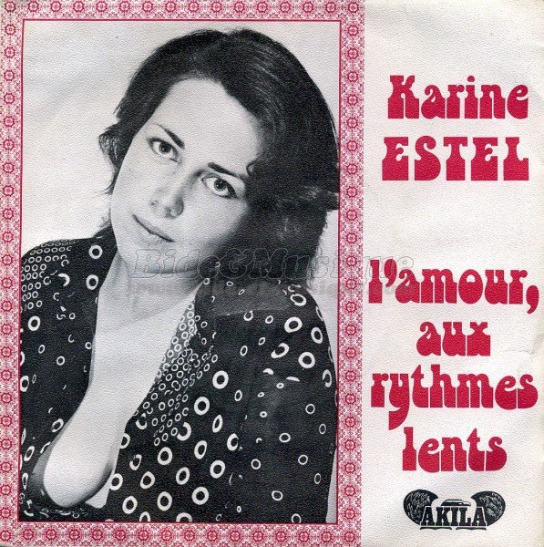 Karine Estel - L'amour, aux rythmes lents