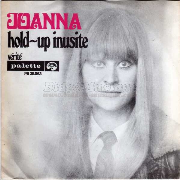 Joanna - Hold-up inusit