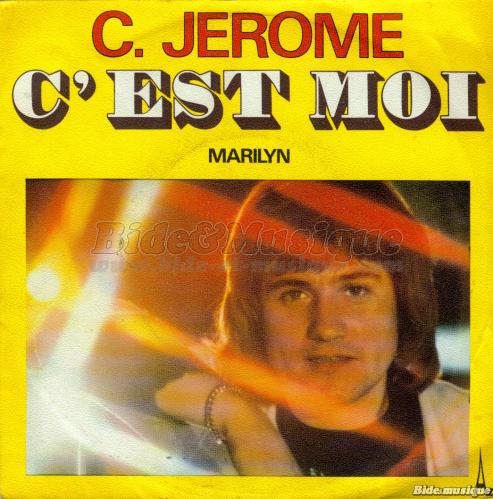 C'est moi (par C. Jérôme) - fiche chanson - B&M