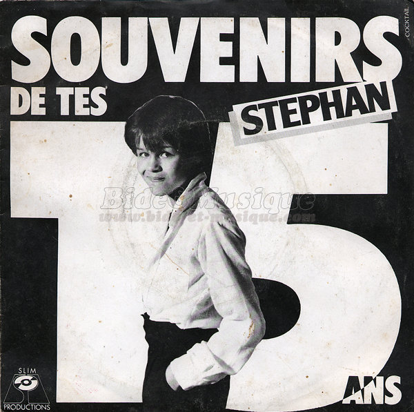 Stphan - Souvenirs de tes 15 ans