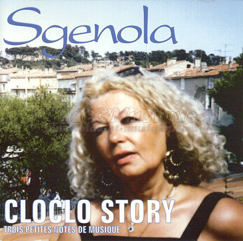 Sgenola - Cloclo story