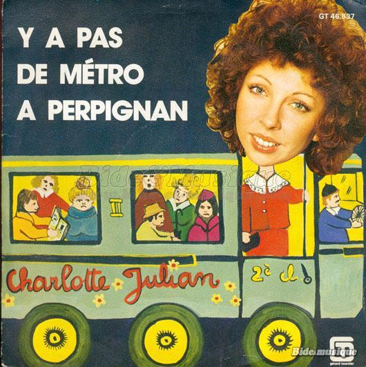 Charlotte Julian - Y'a pas de m�tro � Perpignan