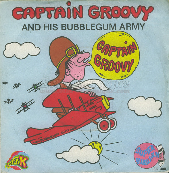 Captain Groovy - Captain Groovy and his Bubblegum Army