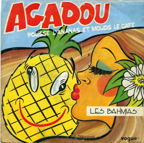 Les Bahmias - Agadou %28pousse l%27ananas et mouds le caf%E9%29