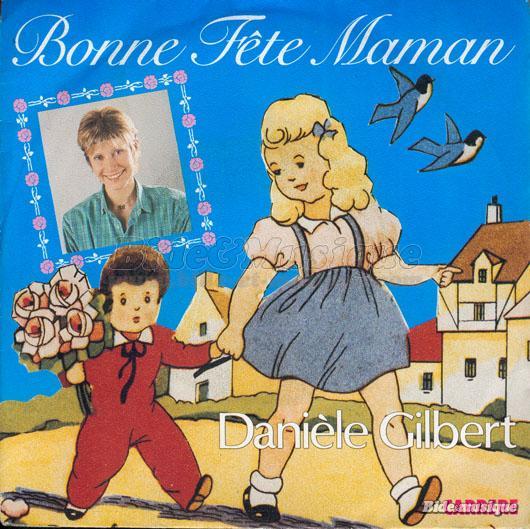 Danile Gilbert - Bonne fte maman