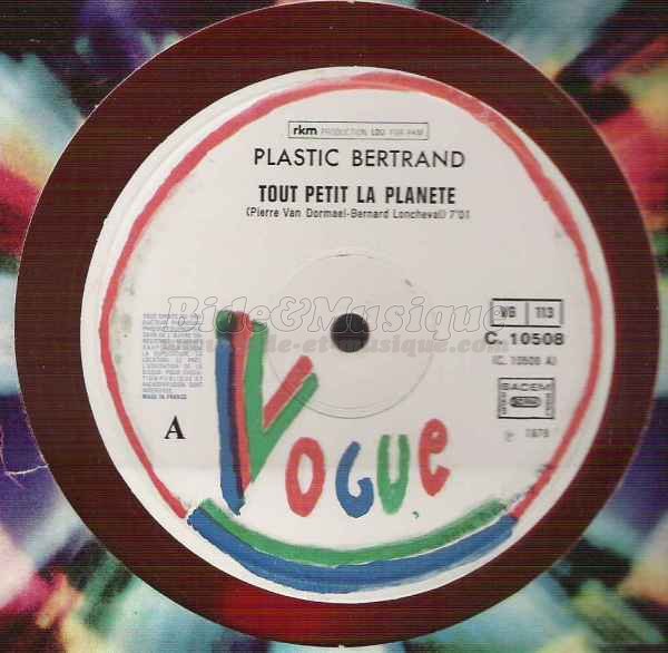 Plastic Bertrand - Tout petit la plan%E8te %28maxi%29
