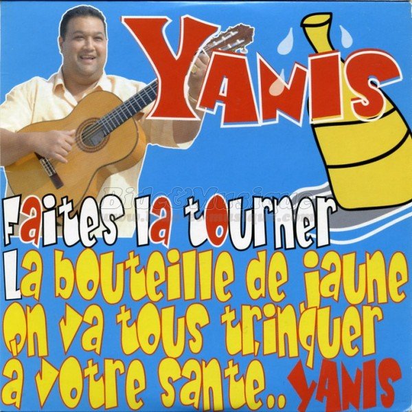 Yanis - La bouteille de jaune %28Faites la tourner%29