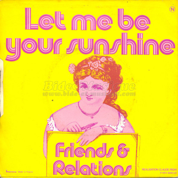 Friends and Relations - Let me be your sunshine