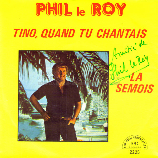 Phil le Roy - Tino, quand tu chantais