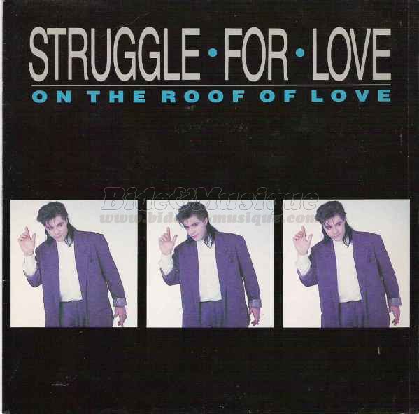 Struggle For Love - On the roof of love