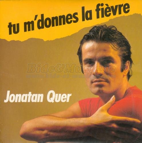 Jonatan Quer - Tu m'donnes la fivre