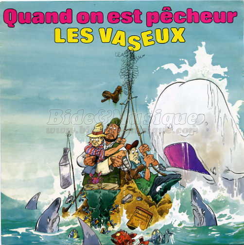 Les vaseux - Quand on est p�cheur