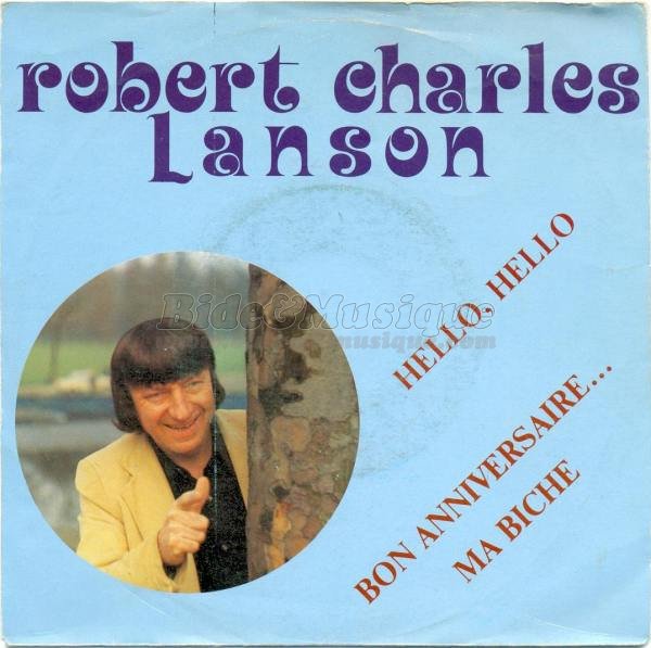 Robert Charles Lanson - Bon anniversaire… Ma biche