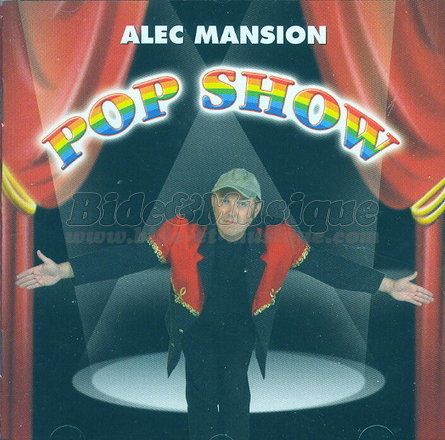 Alec Mansion - Pop show