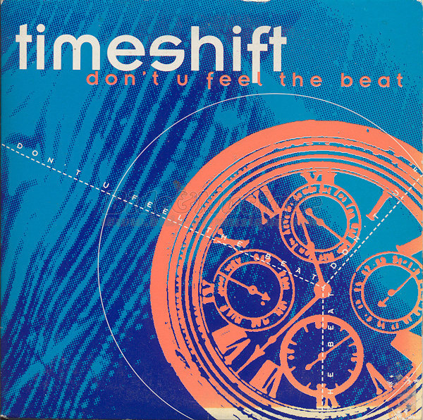 Timeshift - Don%27t U feel the beat