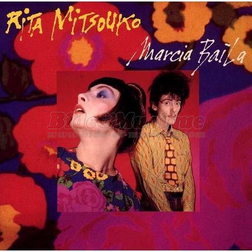 Rita Mitsouko - Marcia Baila