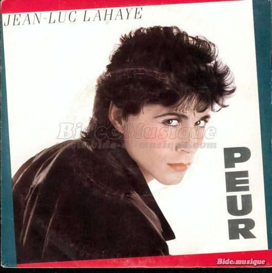 Jean-Luc Lahaye - Peur