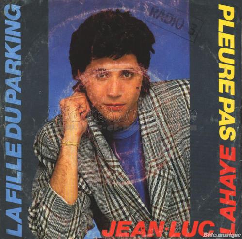 Jean-Luc Lahaye - Pleure pas
