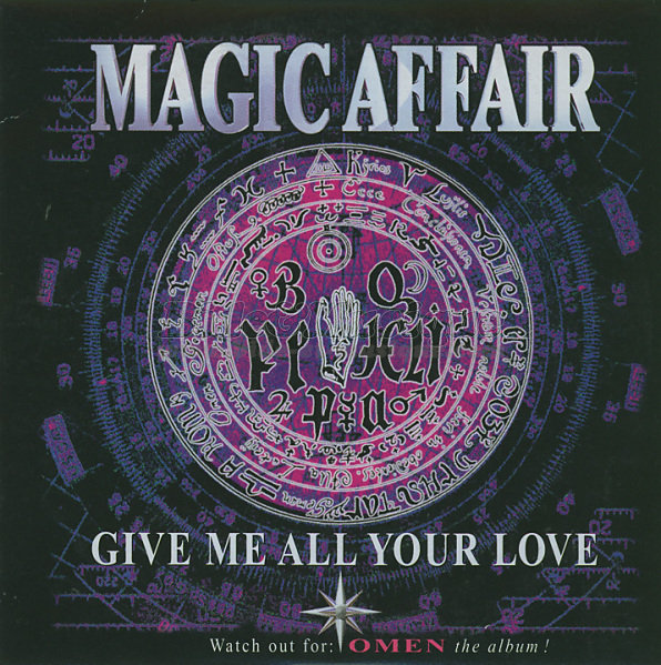 Magic Affair - Give me all your love