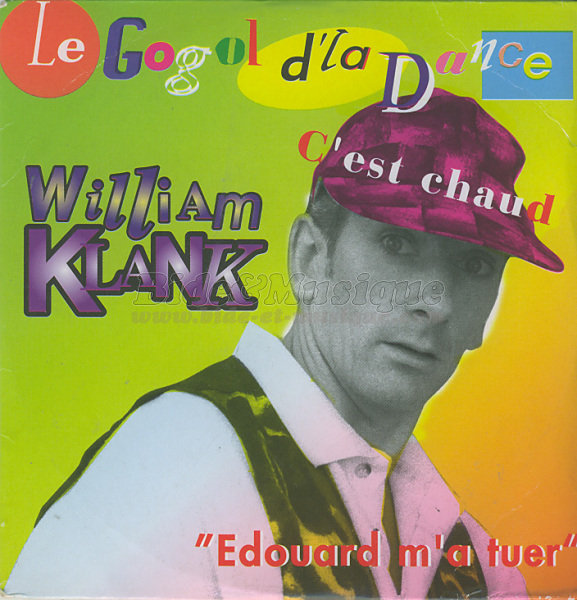 William Klank, le gogol d'la dance - Edouard m'a tuer