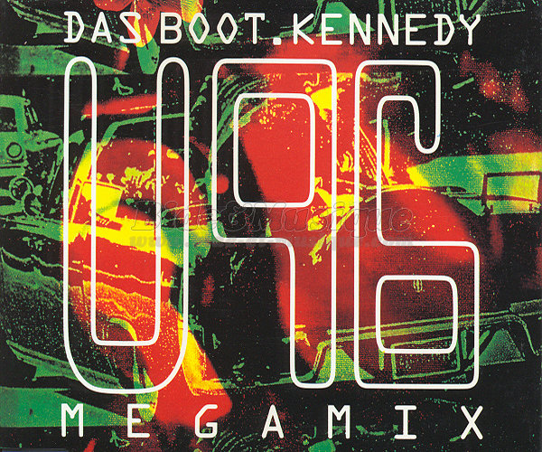 U96 - Das Boot %2F Kennedy megamix %28I wanna be a Kennedy%29