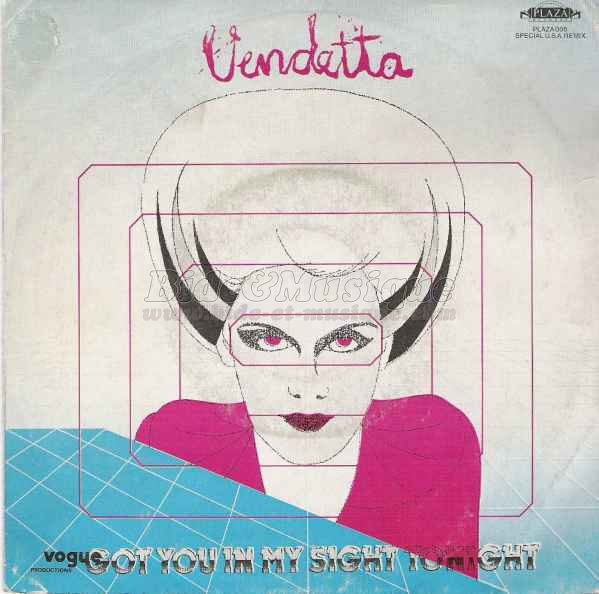Vendetta - Got you in my sight tonight