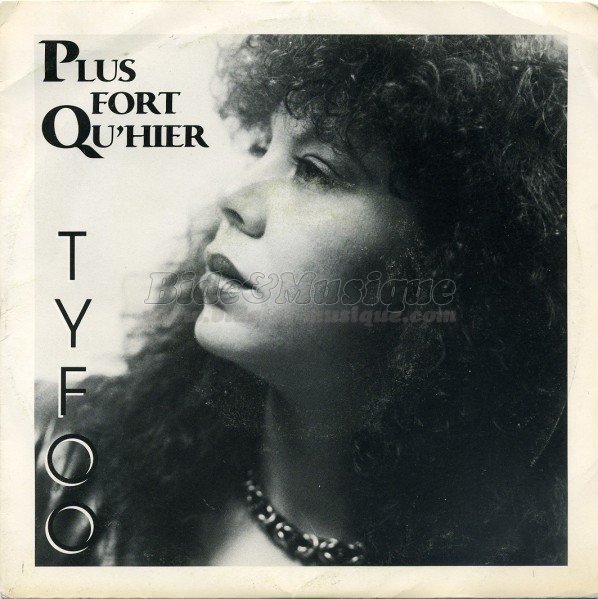 Tyfoo - Plus fort qu'hier