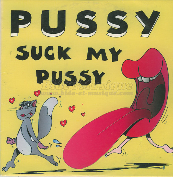 Pussy - Suck my pussy