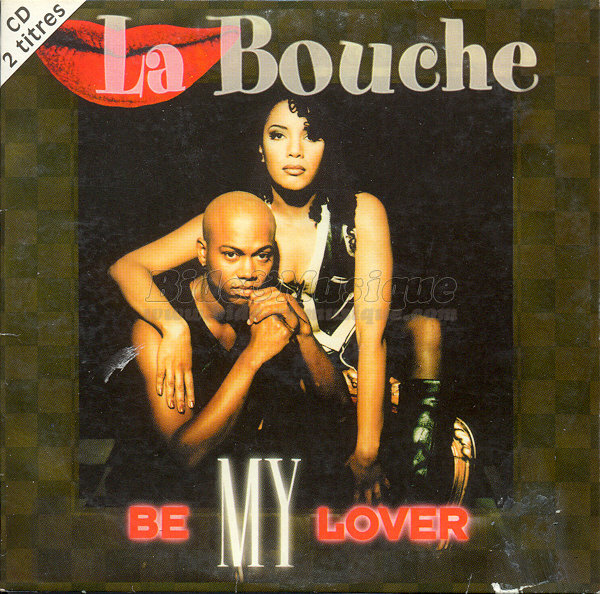 La Bouche - Be my lover