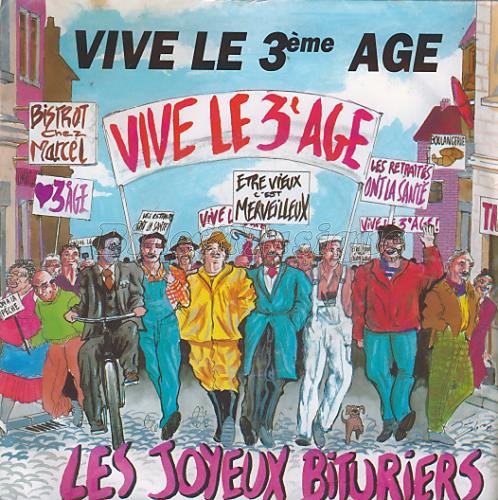 Les Joyeux Bituriers - Vive l%27troisi%E8me %E2ge