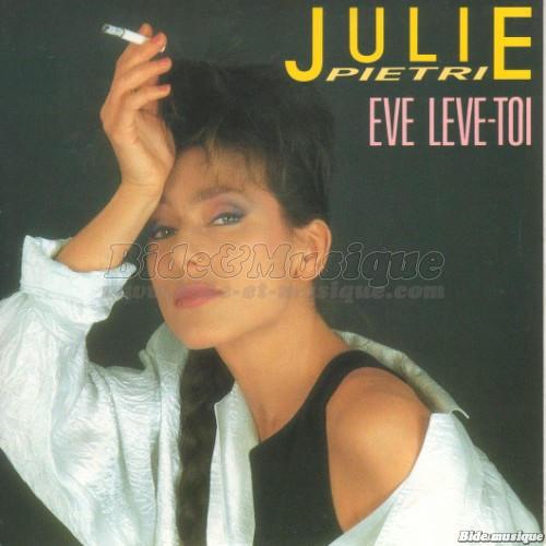 Julie Pietri - %C8ve l%E8ve-toi