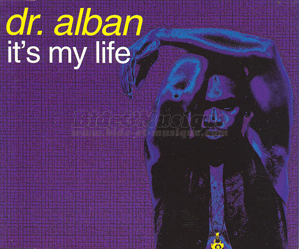 Dr. Alban - It's my life