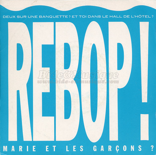 Marie et les gar%E7ons - Rebop%26nbsp%3B%21