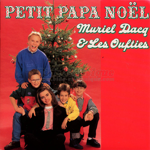 Muriel Dacq & les Oufties - Petit papa Nol