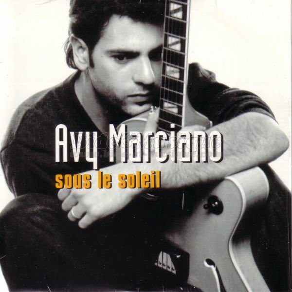 Avy Marciano - Sous le soleil