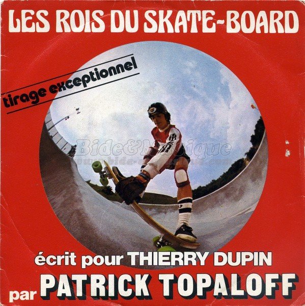 Thierry Dupin - Les rois du skate-board