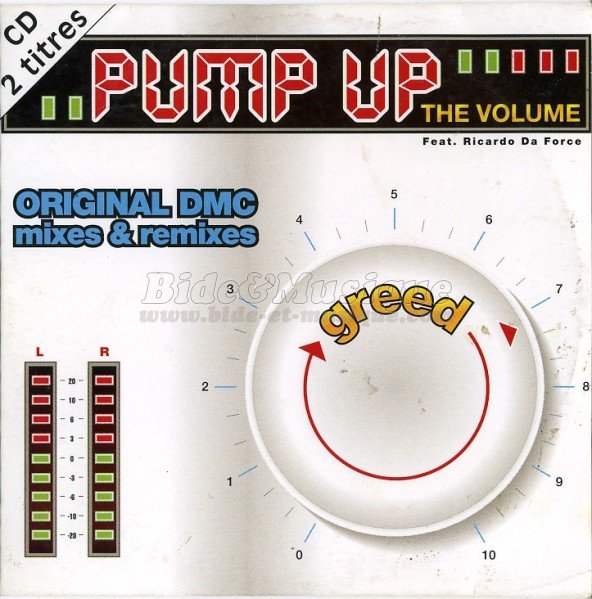 Greed featuring Ricardo Da Force - Pump up the Volume (original re-lick 7)